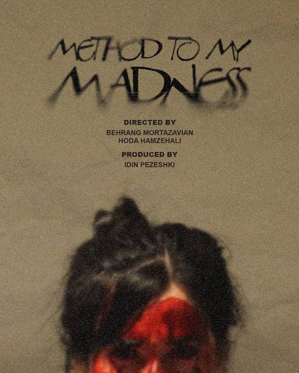 Poster for Method to My Madness, directed by Behrang Mortazavian and Hoda Hamzehali